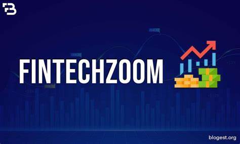 Exploring FintechZoom.com: A Comprehensive Guide to the Fintech Revolution